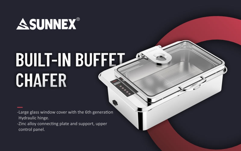 Item Baharu SUNNEX - Bufet Chafer Terbina dalam